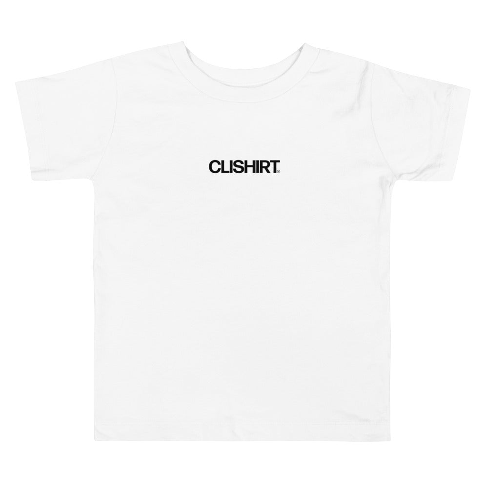 Clishirt© Toddler Short Sleeve Tee